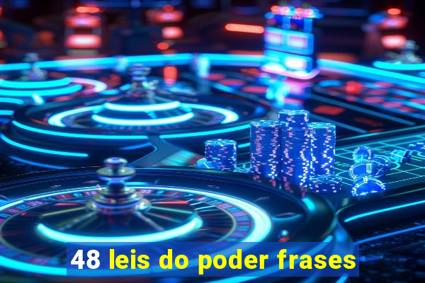 48 leis do poder frases